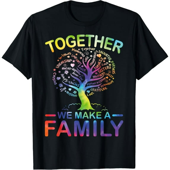 Together We Make A Family Matching Family Reunion Party 2025 T-ShirtMen and women, Black T-shirt, size: Extra large