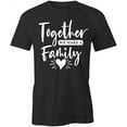 thumbnail image 1 of Together We Make A Family T-Shirt | Happy Family Black Tee Gift, 1 of 5