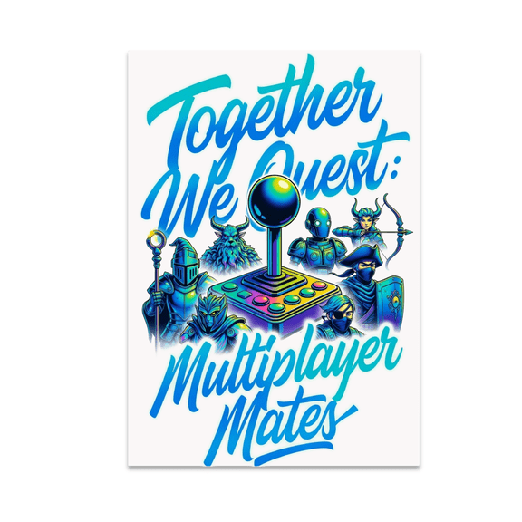 Together We Quest: Multiplayer Mates Wall Art - Gamer Enthusiast - 13x19 Poster Print