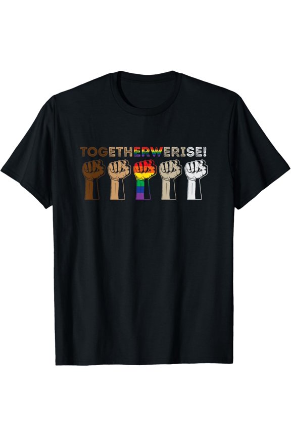 Together We Rise - Black Lives Matter T Shirt T-Shirt