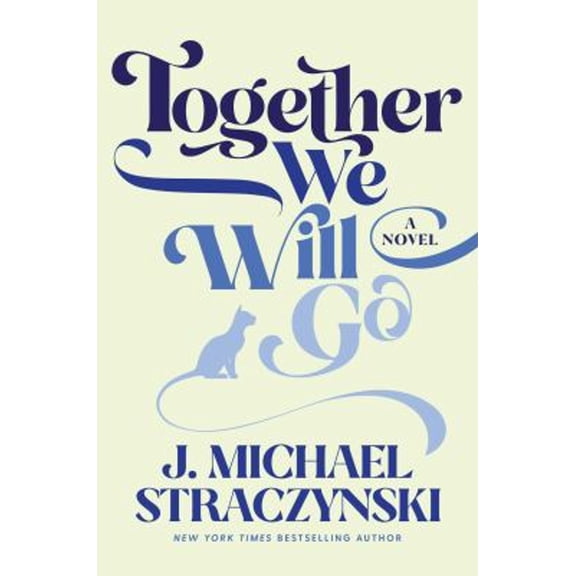 Pre-Owned Together We Will Go (Hardcover) by J Michael Straczynski