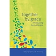 thumbnail image 1 of Pre-Owned Together by Grace: Introducing the Lutherans (Paperback) by Kathryn A Kleinhans, 1 of 1
