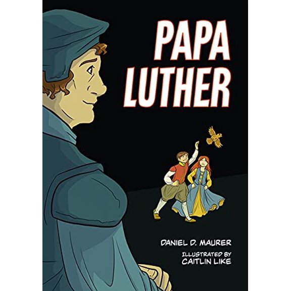 Pre-Owned Papa Luther: A Graphic Novel (Paperback) 1506406394 9781506406398