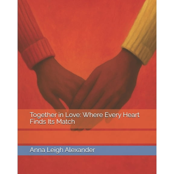 Together in Love: Where Every Heart Finds Its Match, (Paperback)