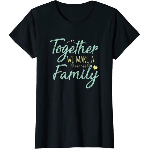 Together we Make a Family Family Team Reunion Group T-Shirt