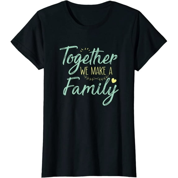 Together we Make a Family Family Team Reunion Group T-Shirt