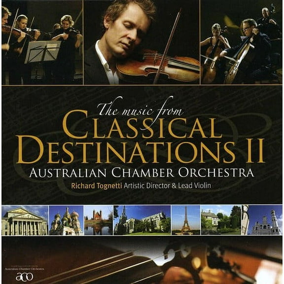 Tognetti / Australian Chamber Orchestra - Music from Classical Destinations II - CD