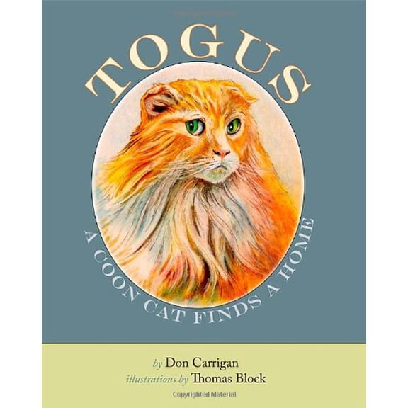 Pre-Owned Togus, A Coon Cat Finds a Home (Unknown) 1936447851 9781936447855