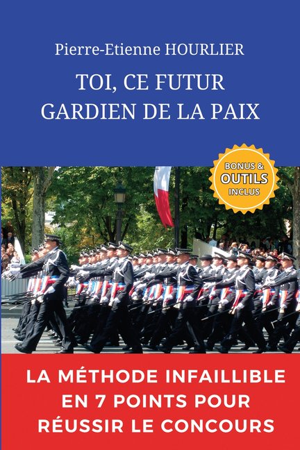 Toi, CE Futur Gardien de la Paix, (Paperback)