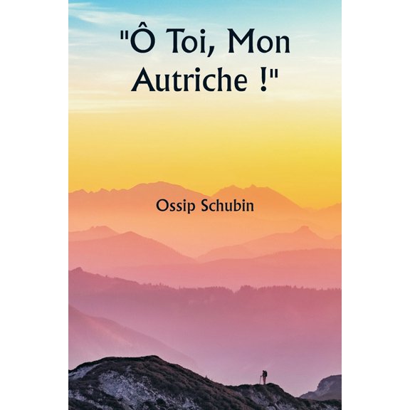  Toi, Mon Autriche !, (Paperback)