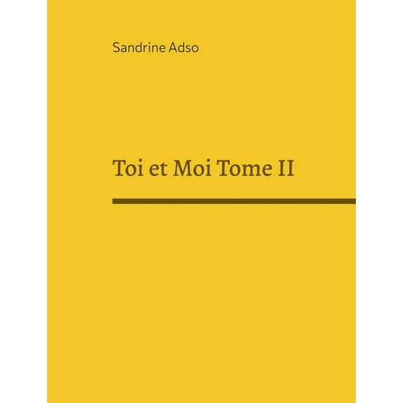 Toi et Moi Tome II, (Paperback)