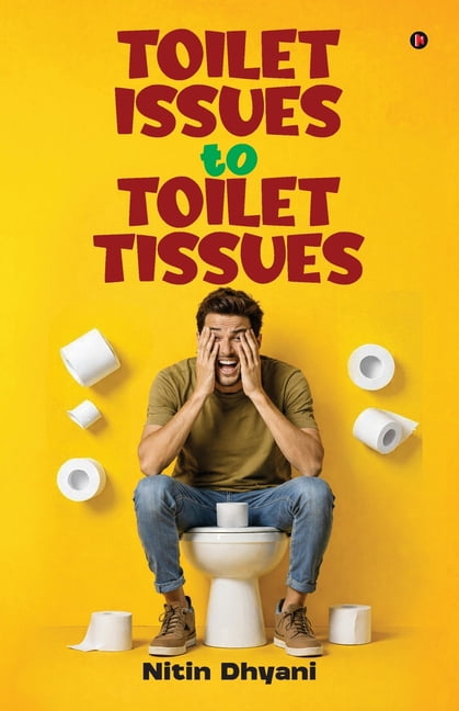 Toilet Issues to Toilet Tissues, (Paperback)