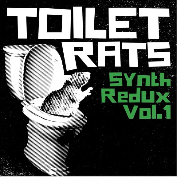 Toilet Rats Synth Redux - Volume 1 (Vinyl Record) 12" Album