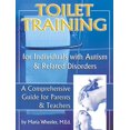 thumbnail image 1 of Pre-Owned Toilet Training for Individuals with Autism and Related Disorders, Volume 1: A Comprehensive Guide for Parents and Teachers (Paperback) 1885477457 9781885477453, 1 of 1