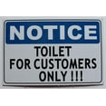 thumbnail image 1 of Toilet for Customer ONLY Sign (Aluminium, White 4x6,Double Sided Tape), 1 of 4