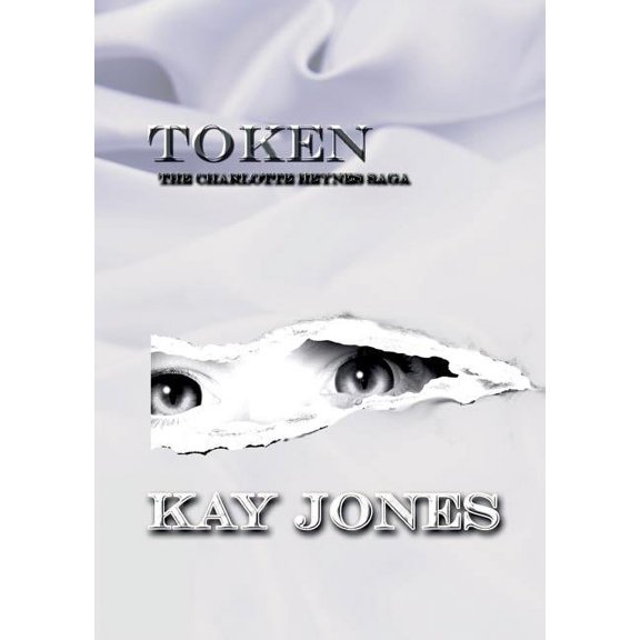 Token: The Charlotte Heynes Saga, (Paperback)