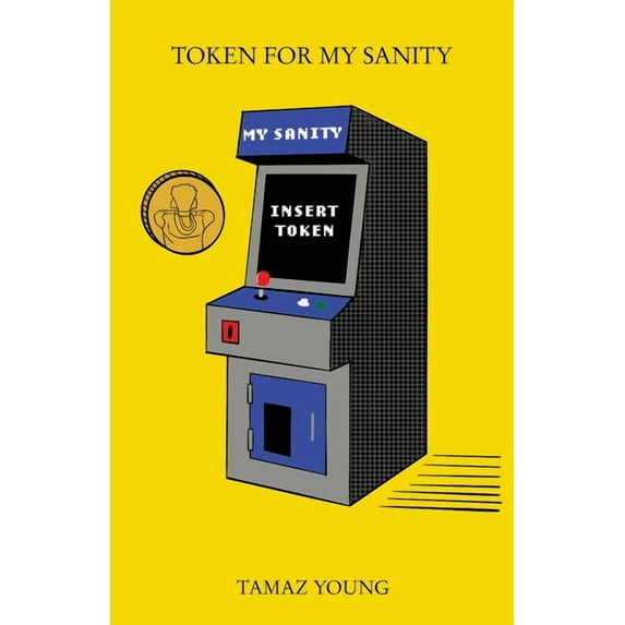 Token for My Sanity (Paperback)
