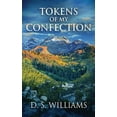 thumbnail image 1 of Tokens Of My Confection, (Paperback), 1 of 1