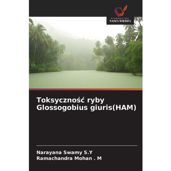 Toksycznośc ryby Glossogobius giuris(HAM), (Paperback)