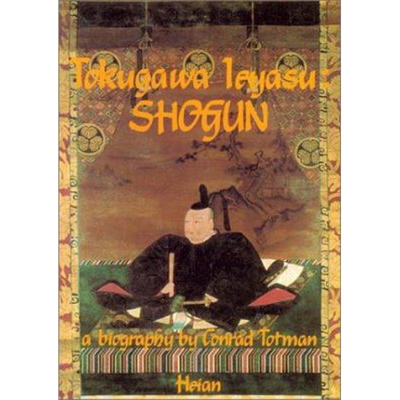 Pre-Owned Tokugawa Ieyasu: Shogun (Paperback) 0893462101 9780893462109