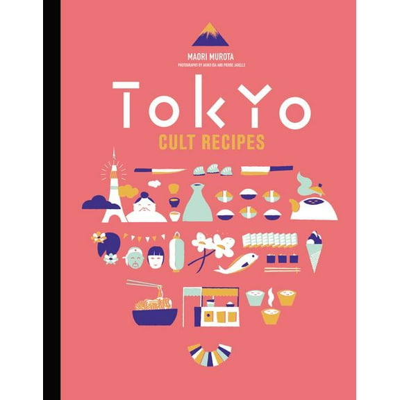 Tokyo Cult Recipes, (Hardcover)