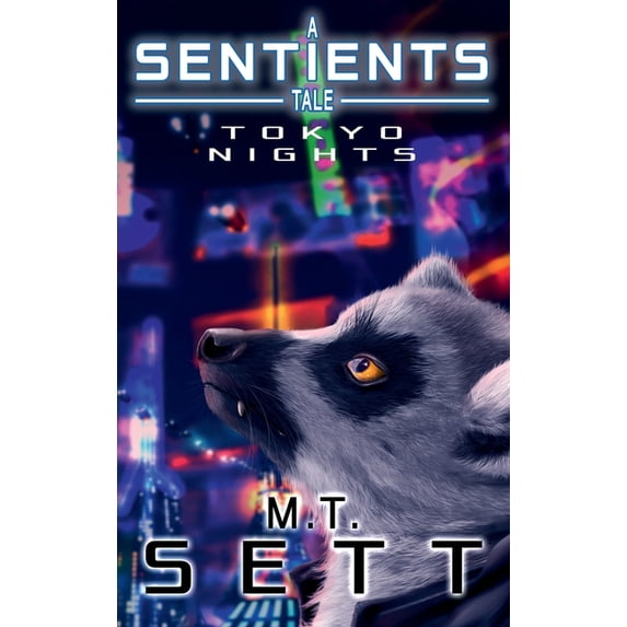 Tokyo Nights: A Sentients Tale, (Hardcover)