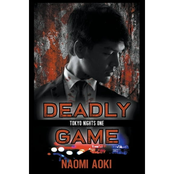 Tokyo Nights Deadly Game, Book 1, (Paperback)