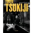 thumbnail image 1 of Tokyo: Tsukiji (Hardcover), 1 of 1