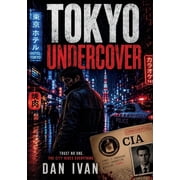 Tokyo Undercover, Paperback