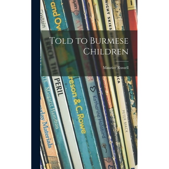 Told to Burmese Children, (Hardcover)