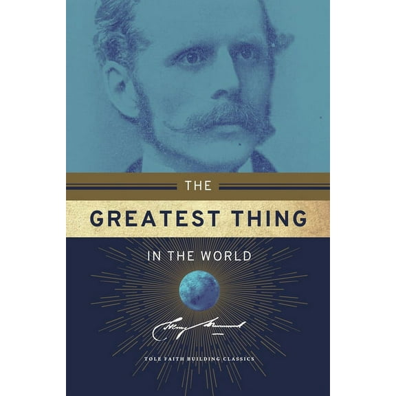 Tole Faith Building Classics The Greatest Thing in the World, (Paperback)