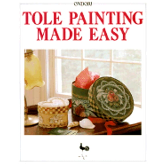 Pre-Owned Tole Painting Made Easy (Paperback) 0870409859 9780870409851