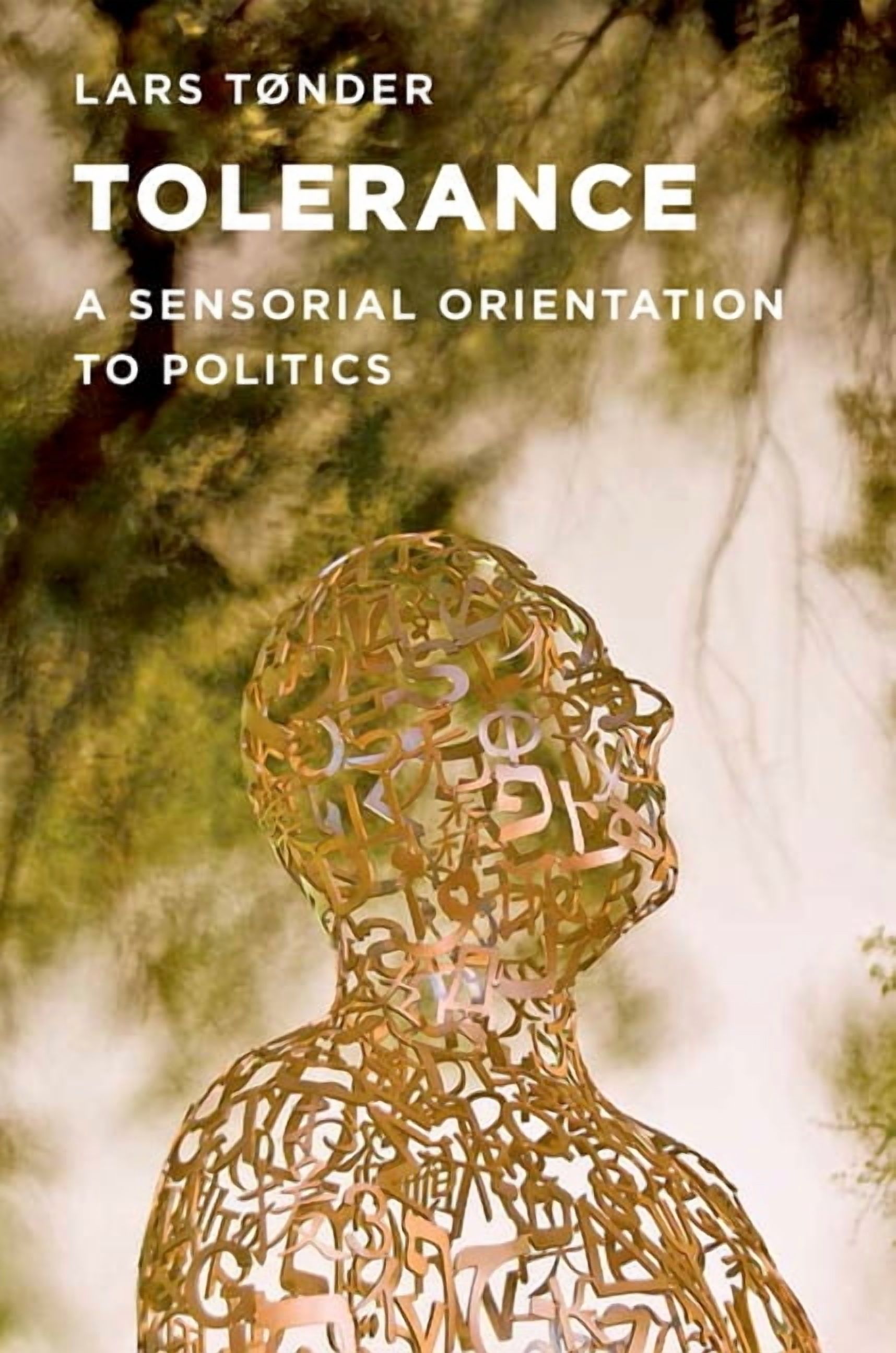 Tolerance: A Sensorial Orientation to Politics, (Paperback)