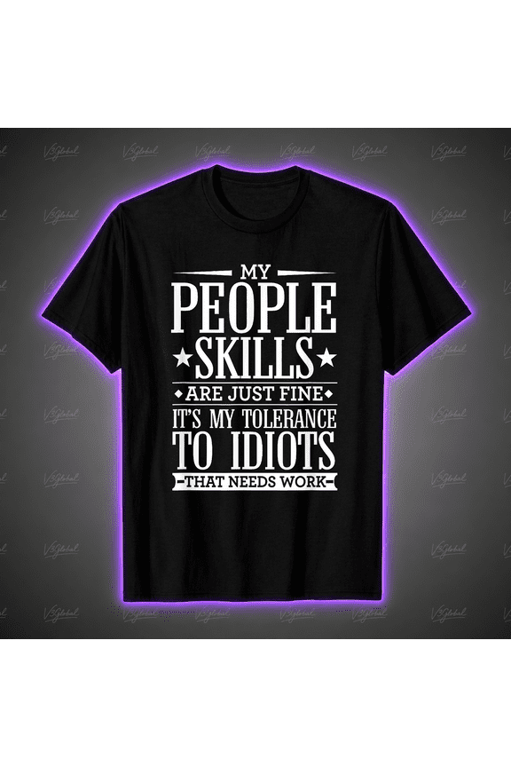 Tolerance To Idiots Low Funny Sarcasm Quote Playful Unisex T-Shirt S-5XL V17206