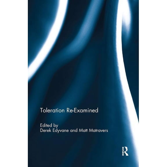 Toleration Re-Examined, (Paperback)