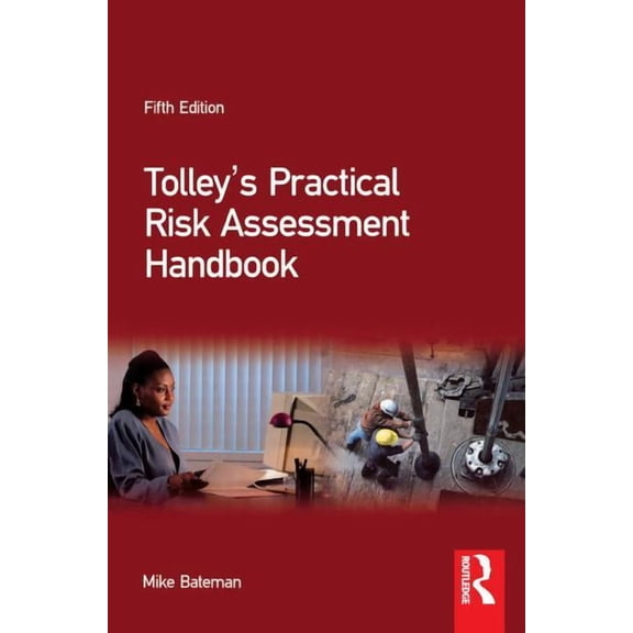 Tolley's Practical Risk Assessment Handbook, (Paperback)