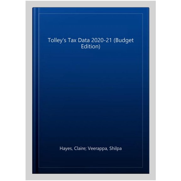 Tolley's Tax Data 2020-21 (Budget Edition)