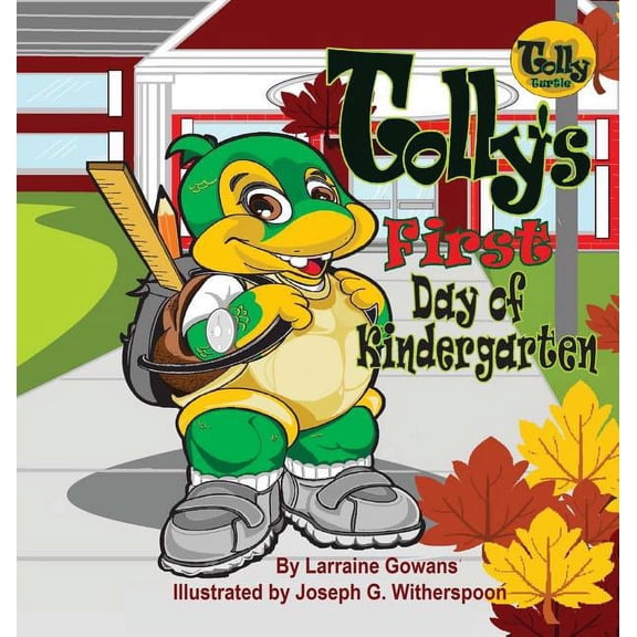 Tolly's First Day of Kindergarten, (Hardcover)