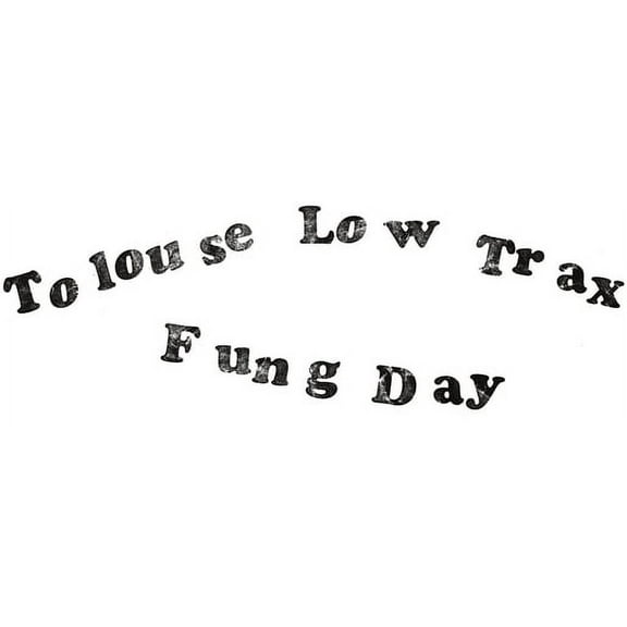 Tolouse Low Trax - Fung Day - Music & Performance - Vinyl