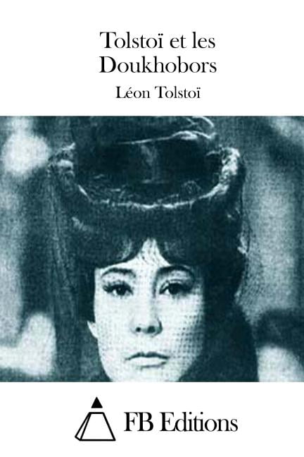 TolstoÃ¯ et les Doukhobors, (Paperback)