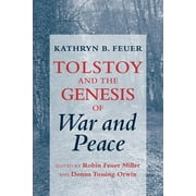 Tolstoy and the Genesis of War and Peace (Paperback)