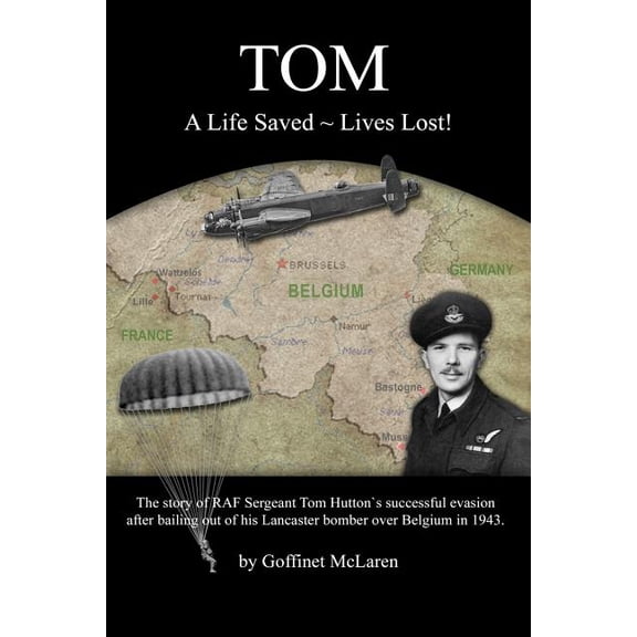 Tom: A Life Saved Lives Lost! (Paperback)