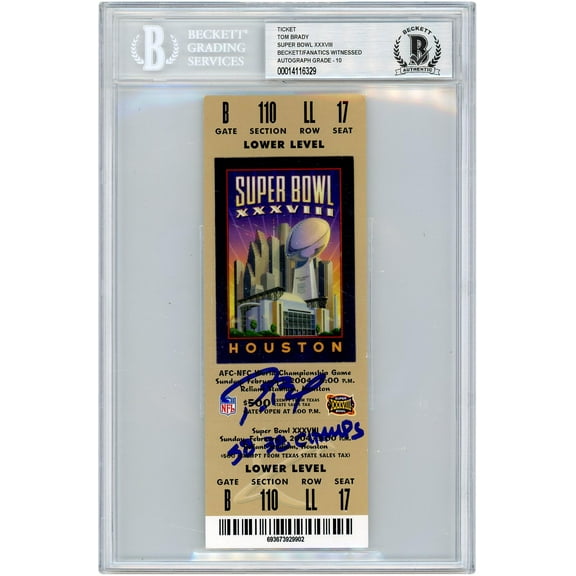 Tom Brady New England Patriots Autographed Super Bowl XXXVIII Ticket with "SB 38 Champs" Inscription - BAS / Fanatics Graded 10 - Fanatics Authentic Certified
