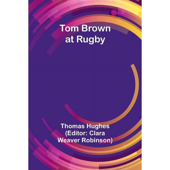 Tom Brown at Rugby, (Paperback)