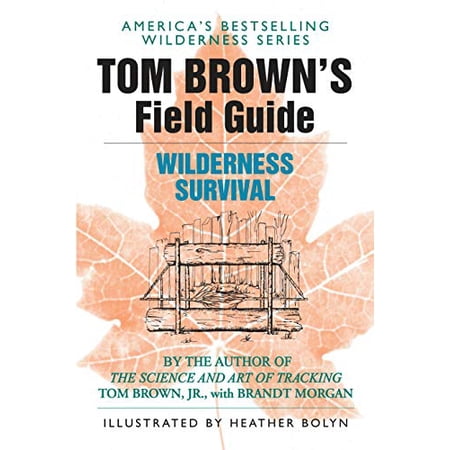 Pre-Owned Tom Brown s Guide to Wilderness Survival (Paperback) 0425105725 9780425105726