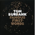 thumbnail image 1 of Tom Burbank - Famous First Words - Rock - CD, 1 of 1