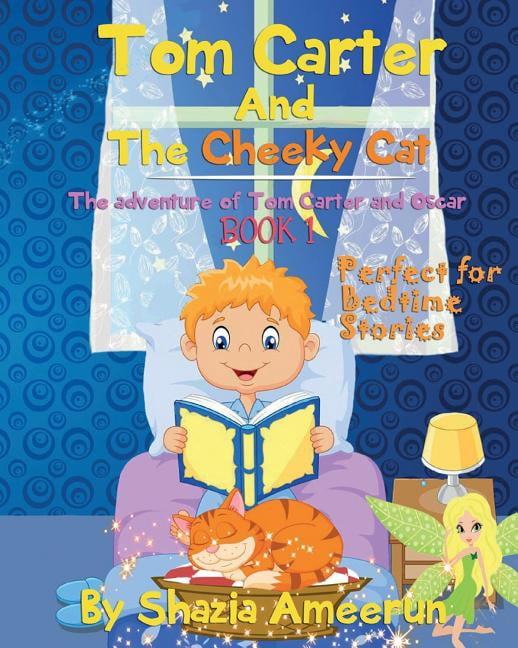 Tom Carter And The Cheeky Cat: The adventure of Tom Carter and Oscar, (Paperback)