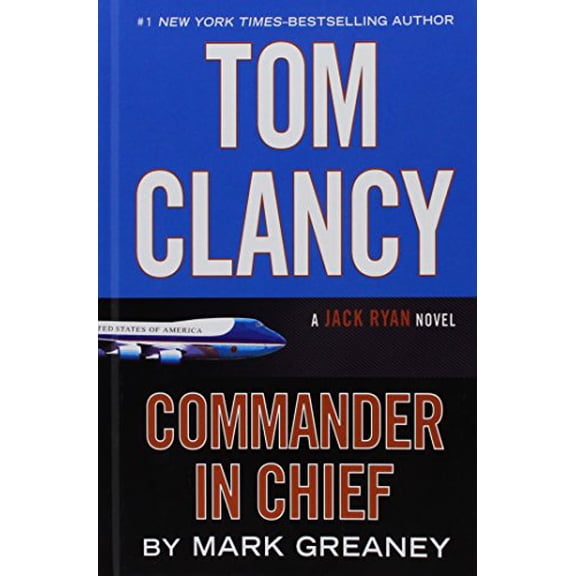Pre-Owned Tom Clancy Commander-In-Chief by Mark Greaney (Hardcover) Literature & Fiction English