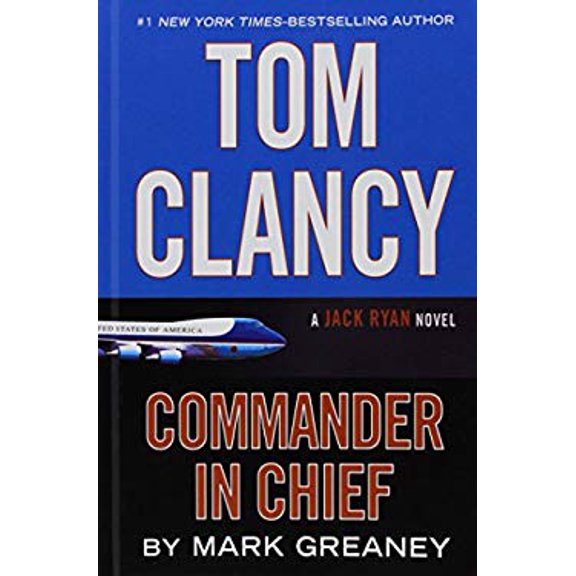 Pre-Owned Tom Clancy Commander-In-Chief by Mark Greaney (Hardcover) Literature & Fiction English