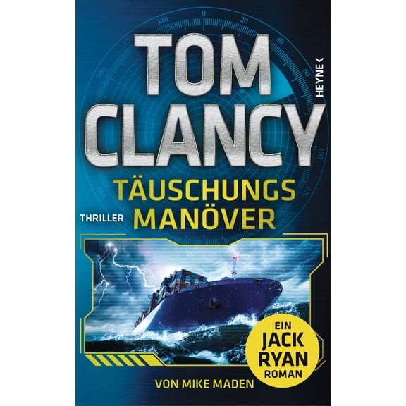 Tom Clancy,Reiner Pfleiderer,Mike Maden,Karl Tuschungsmanver: Thriller. Ein Jack (Paperback)